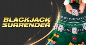 Blackjack Surrender