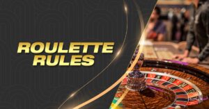Roulette Rules